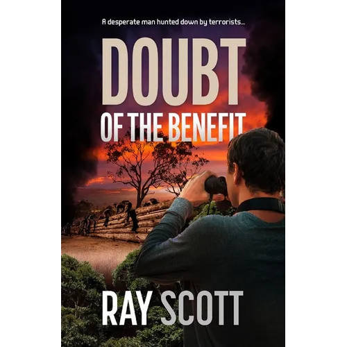 Doubt of the Benefit: A desperate man hunted down by terrorists... - Paperback