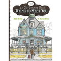 Dying to Meet You - Paperback