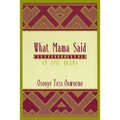What Mama Said: An Epic Drama - Paperback
