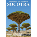 Socotra: Memoir on the Island of Socotra - Paperback
