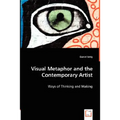 Visual Metaphor and the Contemporary Artist - Paperback
