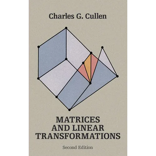 Matrices and Linear Transformations: Second Edition - Paperback