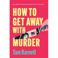 How to Get Away with Murder - Paperback
