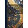 He Ara Taki Ki Te Kawenata Tawhito - Hardcover