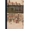 George Müller of Bristol - Hardcover