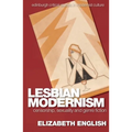 Lesbian Modernism: Censorship, Sexuality and Genre Fiction - Paperback