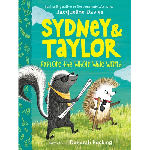 Sydney and Taylor Explore the Whole Wide World - Hardcover