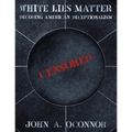 White Lies Matter - Paperback