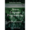 Neuro Linguistic Programming - Paperback