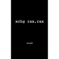 Xchg Rax, Rax - Paperback
