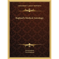 Raphael's Medical Astrology - Hardcover