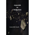 Asteroids in Midpoints - Paperback