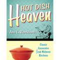 Hot Dish Heaven: Classic Casseroles from Midwest Kitchens - Paperback