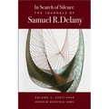 In Search of Silence: The Journals of Samuel R. Delany, Volume I, 1957-1969 - Hardcover