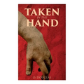 Taken by the Hand: Scottish Novel - Paperback