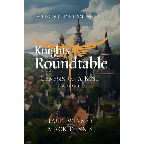 Knights of the Roundtable: Genesis of a King - Paperback