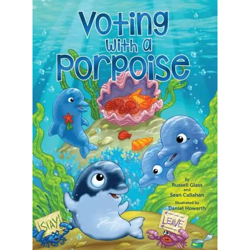 Voting With a Porpoise - Hardcover