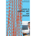 Careers in Graphic Art and Design - Paperback