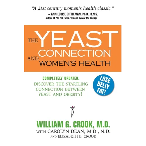The Yeast Connection and Women's Health - Paperback
