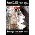 Some 12.000 years ago... - Paperback