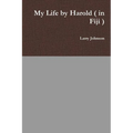 My Life by Harold ( in Fiji ) - Paperback