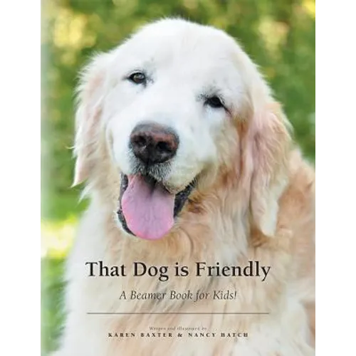 That Dog is Friendly: A Beamer Book for Kids! - Paperback