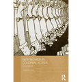 New Women in Colonial Korea: A Sourcebook - Paperback