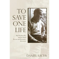To Save One Life: Max Windmueller and the Dutch Rescue-and-Resistance Movement - Paperback