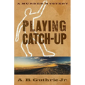 Playing Catch-Up - Paperback