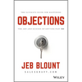 Objections: The Ultimate Guide for Mastering the Art and Science of Getting Past No - Hardcover