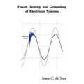 Power, Testing, and Grounding of Electronic Systems - Paperback