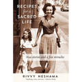 Recipes for a Sacred Life: True Stories and a Few Miracles - Hardcover