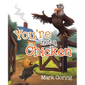 You're not a Chicken - Paperback