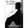 Be Still And Listen - Paperback