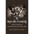 An Impossible Friendship: Group Portrait, Jerusalem Before and After 1948 - Paperback