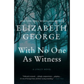 With No One as Witness: A Lynley Novel - Paperback