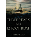 Three Years in a 12-Foot Boat - Paperback