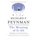 The Meaning of It All: Thoughts of a Citizen-Scientist - Paperback