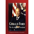 Gerald Ford - The Accidental President (Biography) - Paperback
