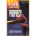 User Friendly Prophecy - Paperback