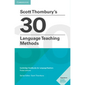 Scott Thornbury's 30 Language Teaching Methods Pocket Editions: Cambridge Handbooks for Language Teachers Pocket Editions - Paperback