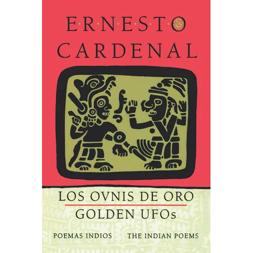 Golden Ufos: The Indian Poems: Los Ovnis de Oro: Poemas Indios - Paperback