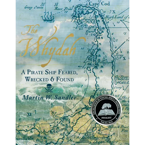 The Whydah: A Pirate Ship Feared, Wrecked, and Found - Hardcover