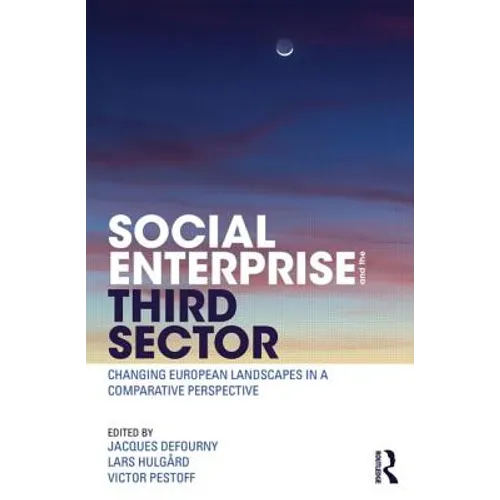 Social Enterprise and the Third Sector: Changing European Landscapes in a Comparative Perspective - Paperback