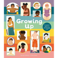 Growing Up: An Inclusive Guide to Puberty and Your Changing Body - Hardcover