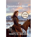 A Sweetwater River Romance: Expanded Edition - Paperback