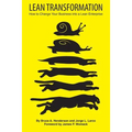 Lean Transformation: How to Change Your Business Into a Lean Enterprise - Paperback