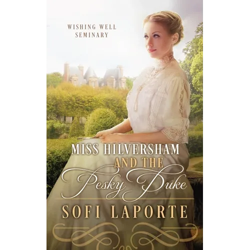 Miss Hilversham and the Pesky Duke - Paperback