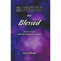 Broken But Blessed - Paperback