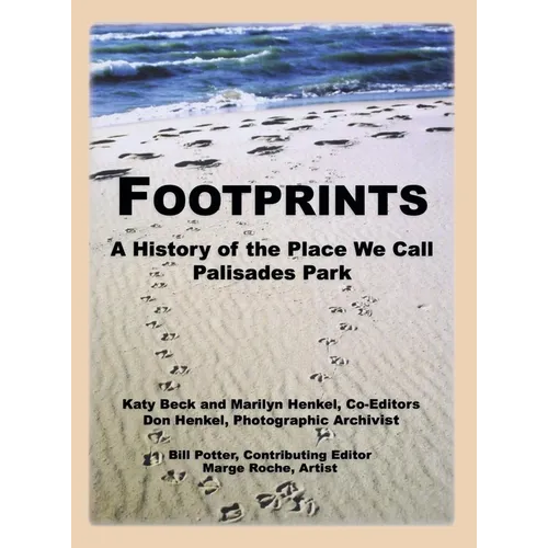 Footprints: A History of the Place We Call Palisades Park (Limited) - Paperback